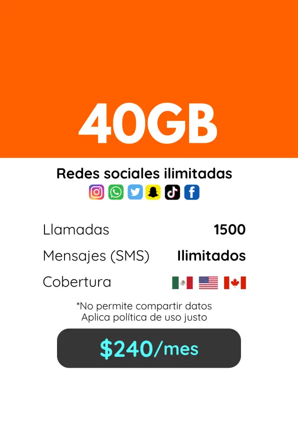 40GB Plan mensual. Llamadas, SMS y redes sociales ilimitadas. Cobertura México, Estados Unidos y Canadá