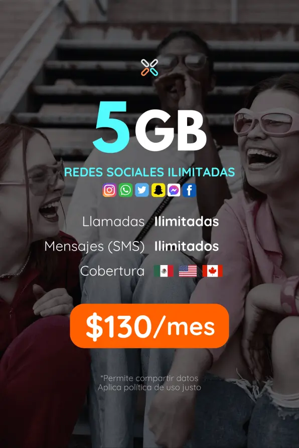 5GB Plan POPULAR mensual. Llamadas, SMS y redes sociales ilimitadas. Cobertura México, Estados Unidos y Canadá