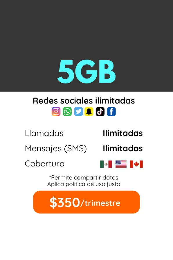 5GB Plan trimestral. Llamadas, SMS y redes sociales ilimitadas. Cobertura México, Estados Unidos y Canadá